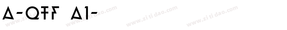 A-QTF A1字体转换